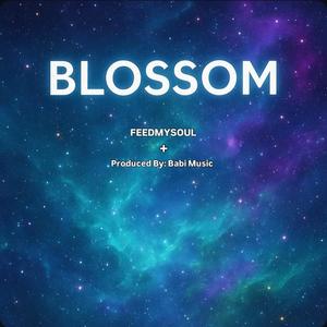 BLOSSOM (feat. Babi Music)