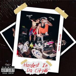 Hardest in da city(feat. Demente) (Explicit)