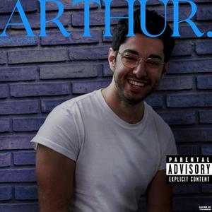 ARTHUR. (Explicit)