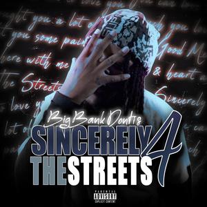 Sincerely The Streets 4 (Explicit)