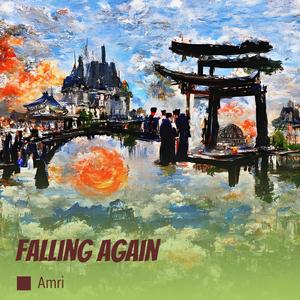 Falling Again
