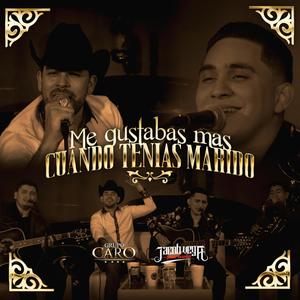 Me Gustabas Mas Cuando Tenias Marido(feat. jacob vega y su nuevo respaldo)