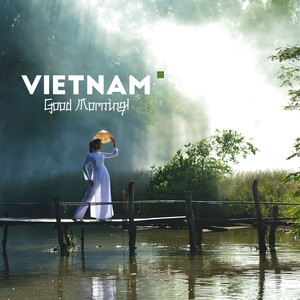 Vietnam, Good Morning!