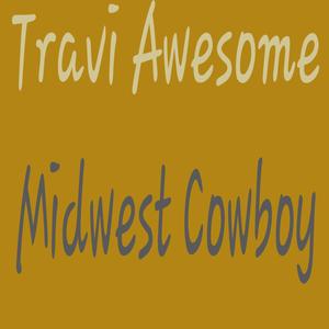 Midwest Cowboy (Explicit)