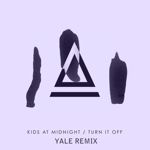 Turn It Off (YALE Remix)