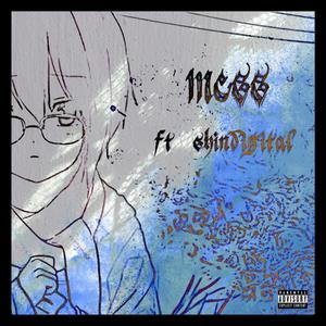 mess (feat. shin digital) (Explicit)
