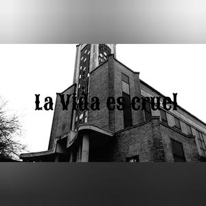 La vida es cruel (Explicit)