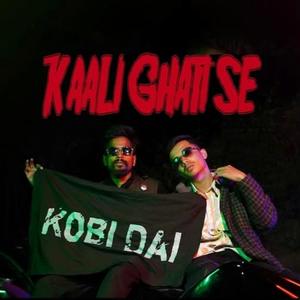 Kaali Ghati Se (Explicit)