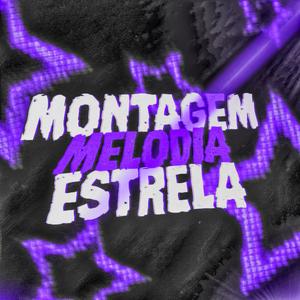 Montagem Melodia Estrela (Speed UP) (feat. DJ DELA7)