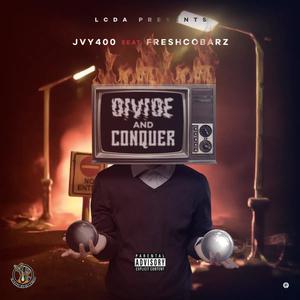 Divide And Conquer(feat. FreshcoBarz) (Explicit)