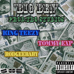 Big Ben (feat. Tommy EXP, RodGeeBaby & Tru To Money) [Radio Edit]