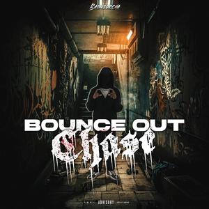 Bounce Out Chase (Explicit)