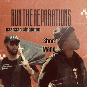 Run The Reparations (Explicit)