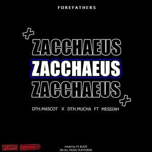 Zacchaeus (feat. Messiah4L)