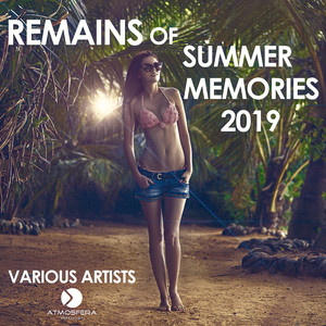 Atmosfera Different Remains of Summer Memories 2019