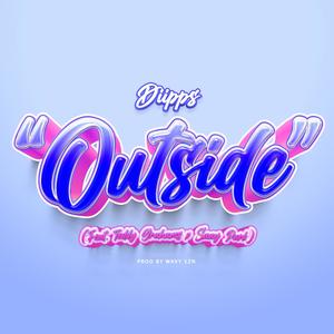 Outside (feat. Teddy Grahams & Saay Park)