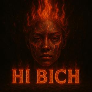 Hi Bich (Dubstep|Explicit)
