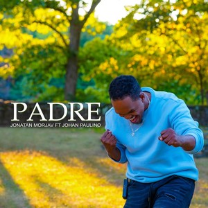 Padre (feat. Johan Paulino)