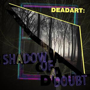 Shadow of a Doubt (feat. Fisk) (Explicit)