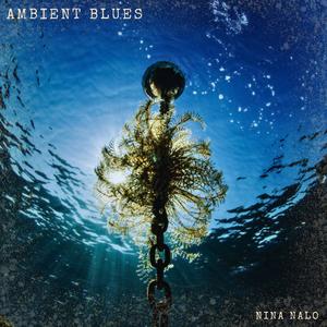 Ambient Blues (feat. Pile Of Strings, Adar Alfandari & Sensory Meditation)