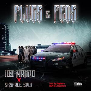 Plugs & Feds(feat. Skyface SDW)
