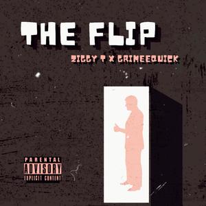THE FLIP(feat. GrimeeQuick) (Explicit)