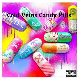 Cold Veins Candy Pills (Explicit)