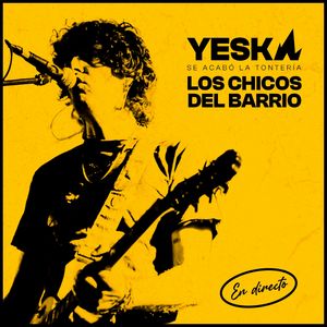 Los Chicos del Barrio (En Directo)