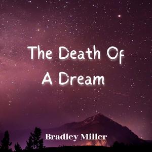 The Death Of A Dream