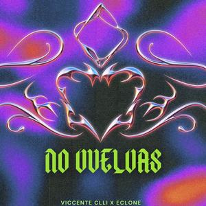 No Vuelvas (Explicit)