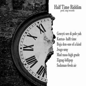 Half Time Riddim (Explicit)