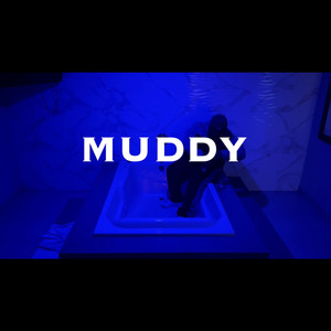 Muddy (Explicit)