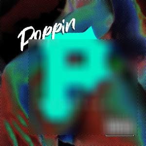 Poppin P (Explicit)