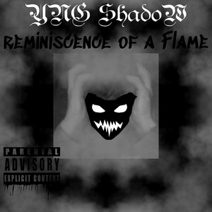 Reminiscence of a Flame (Explicit)