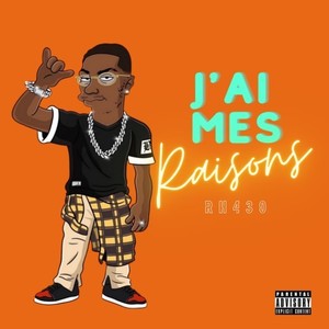 J'ai mes raisons (Explicit)