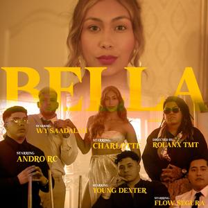 Bella (feat. Rolanx Tmt, Andro Rc, Young Dexter, Flow Segura & Wy Saadalah)