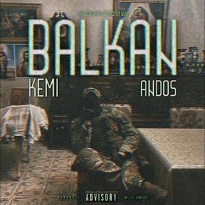 Balkan (feat. Andos Official & Derv) (Explicit)