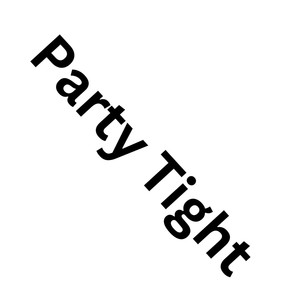 Party Tight (Explicit)