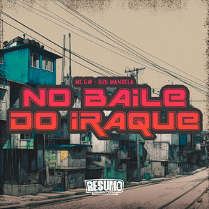 Baile do Iraque (Explicit)