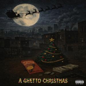 A Ghetto Christmas (Explicit)
