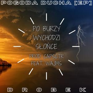 Po burzy wychodzi słońce(feat. Wajms)