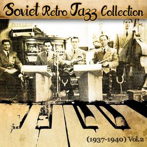 Soviet Retro Jazz Collection (1937-1940), Vol. 2