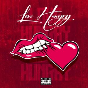 Love Hungry (feat. Kahye)