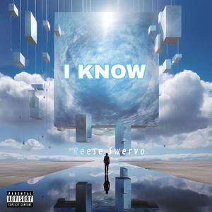 I Know (Explicit)