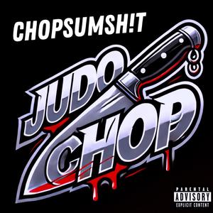 CHOPSUMSHIT (Explicit)