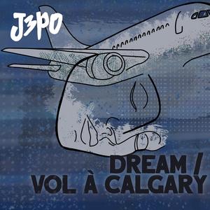 Dream/Vol à Calgary (feat. Julian Pollack, Riccardo Oliva & Gianluca Pellerito)