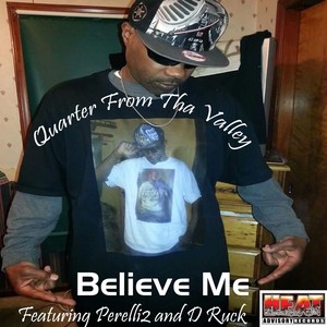 Believe Me (feat. Perelli2 & D Ruck)