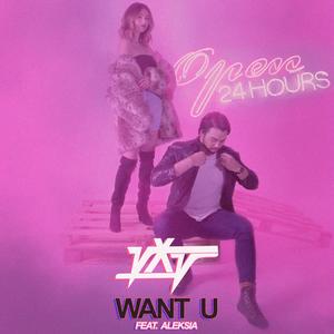 Want U (feat. Aleksia & Renny Renn)