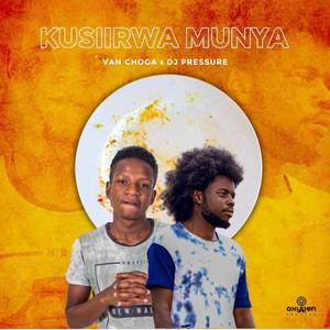 Kusiirwa Munya II(feat. Van Choga)
