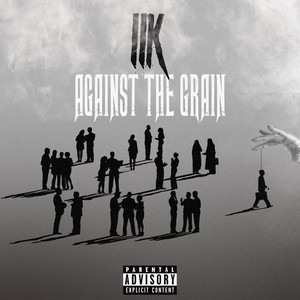 Against the Grain (Explicit)